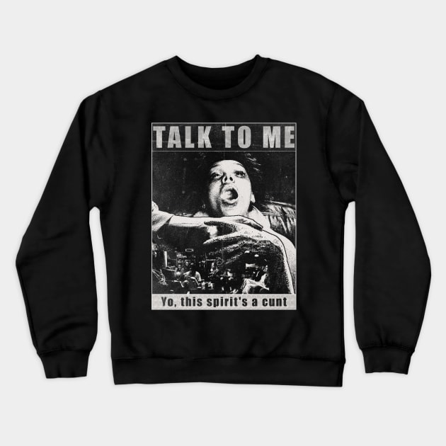 talk to me grunge Crewneck Sweatshirt by Genetics art